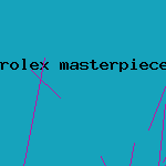 rolex masterpiece