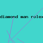 diamond man rolex watch