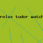 rolex tudor watch