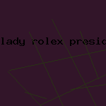 lady rolex presidential watch