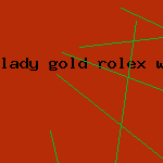 lady gold rolex watch