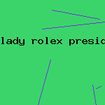 lady rolex presidential watch